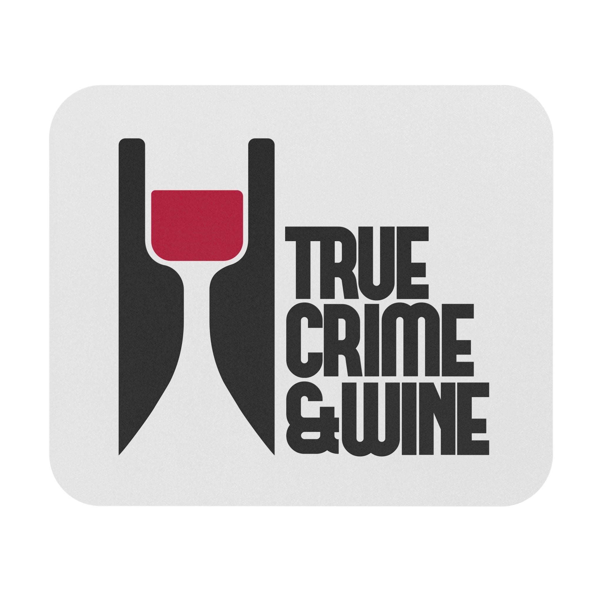 True Crime & Wine Mouse Pad, Gift for True Crime Lovers