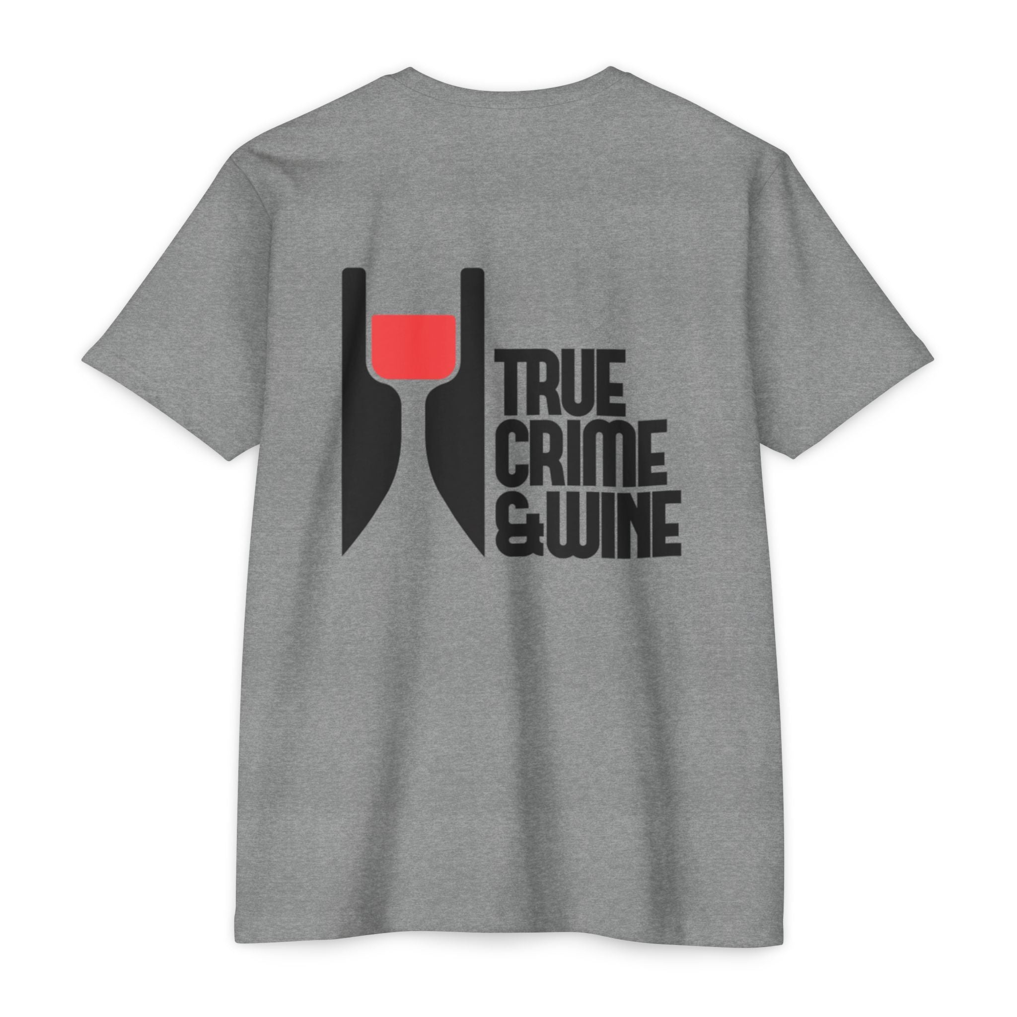 True Crime & Wine Unisex T-Shirt, Perfect Gift for True Crime Fans, Wine Lovers, Cozy Nights In, Casual Wear, Unique Graphic Tee