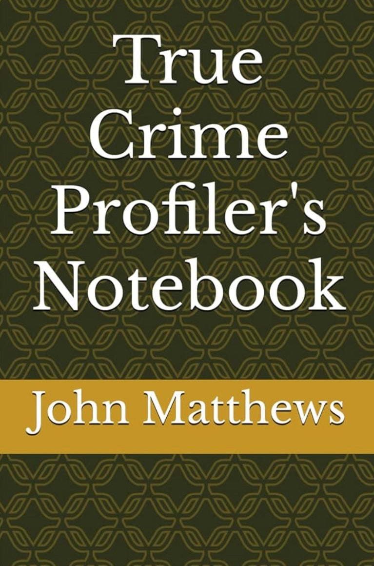 True Crime Profiler's Notebook
